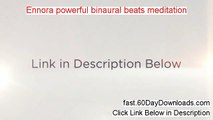Ennora powerful binaural beats meditation Review (Newst 2014 product Review)