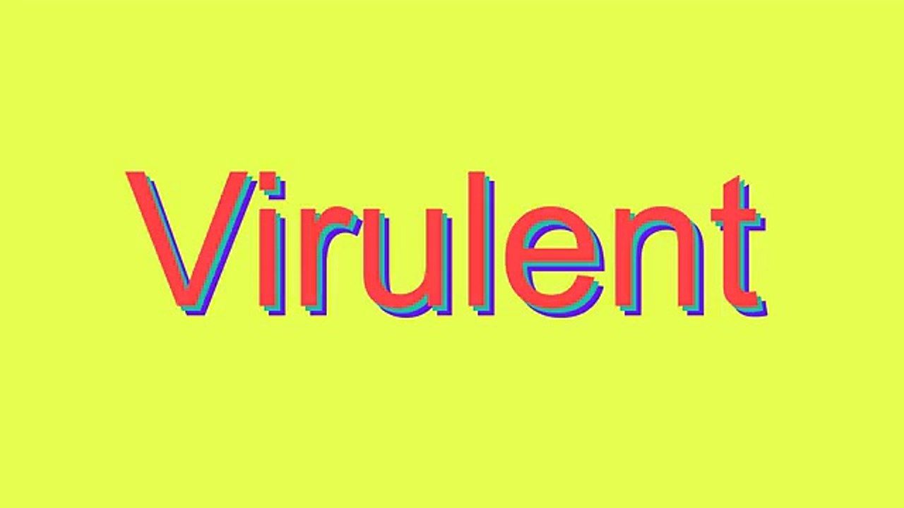 How to Pronounce Virulent