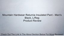 Mountain Hardwear Returnia Insulated Pant - Men's Black, L/Reg Review