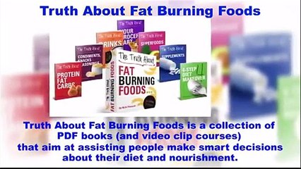 Truth About Fat Burning Foods