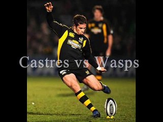 Live Castres vs Wasps Full Match On My LCD