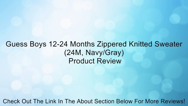 Guess Boys 12-24 Months Zippered Knitted Sweater (24M, Navy/Gray) Review