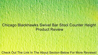 Chicago Blackhawks Swivel Bar Stool Counter Height Review