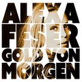 Alexa Feser - Das Gold von morgen ♫ MP3 ♫