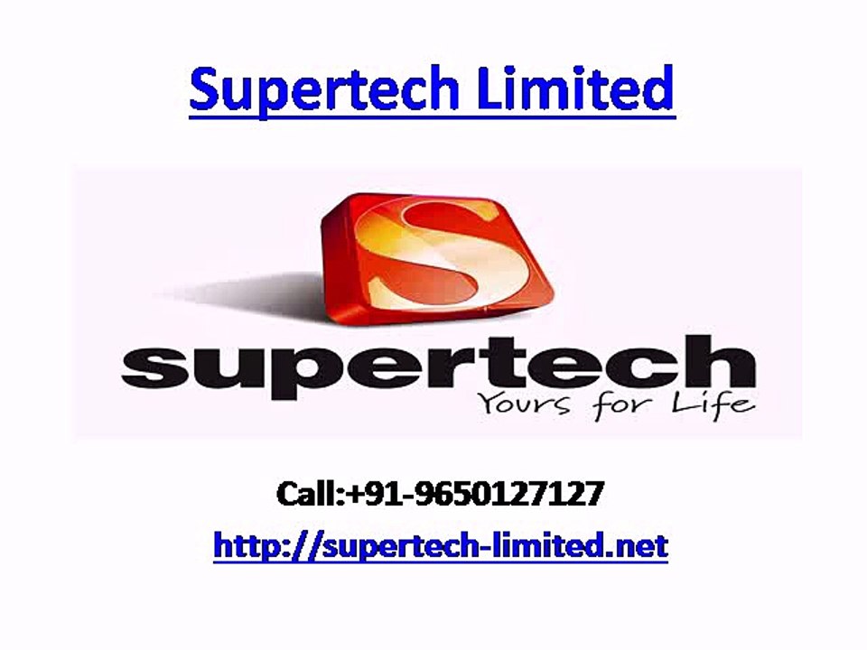 Supertech Limited Luxury Projects in Noida