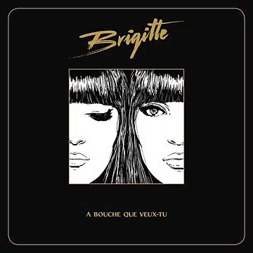Brigitte - À bouche que veux-tu ♫ MP3 ♫
