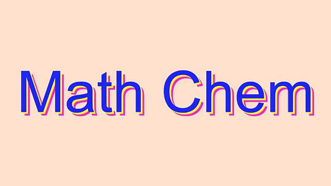 How to Pronounce Math Chem