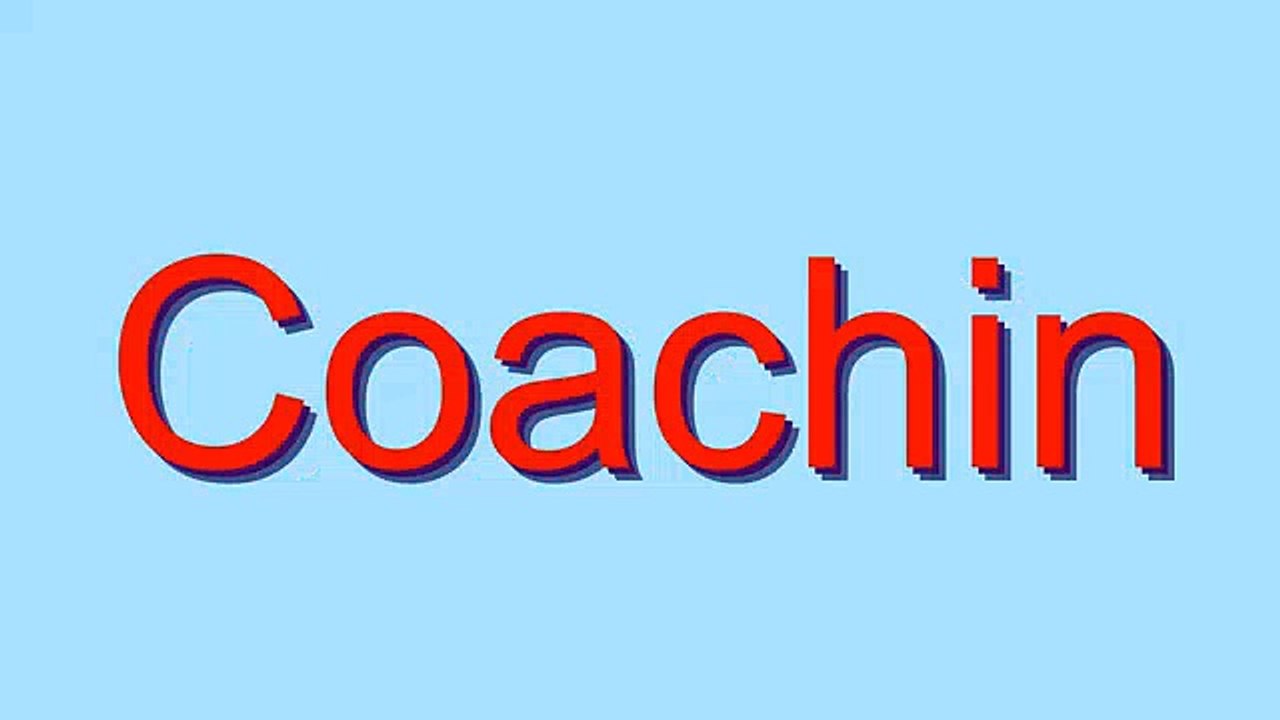 How to Pronounce Coachin