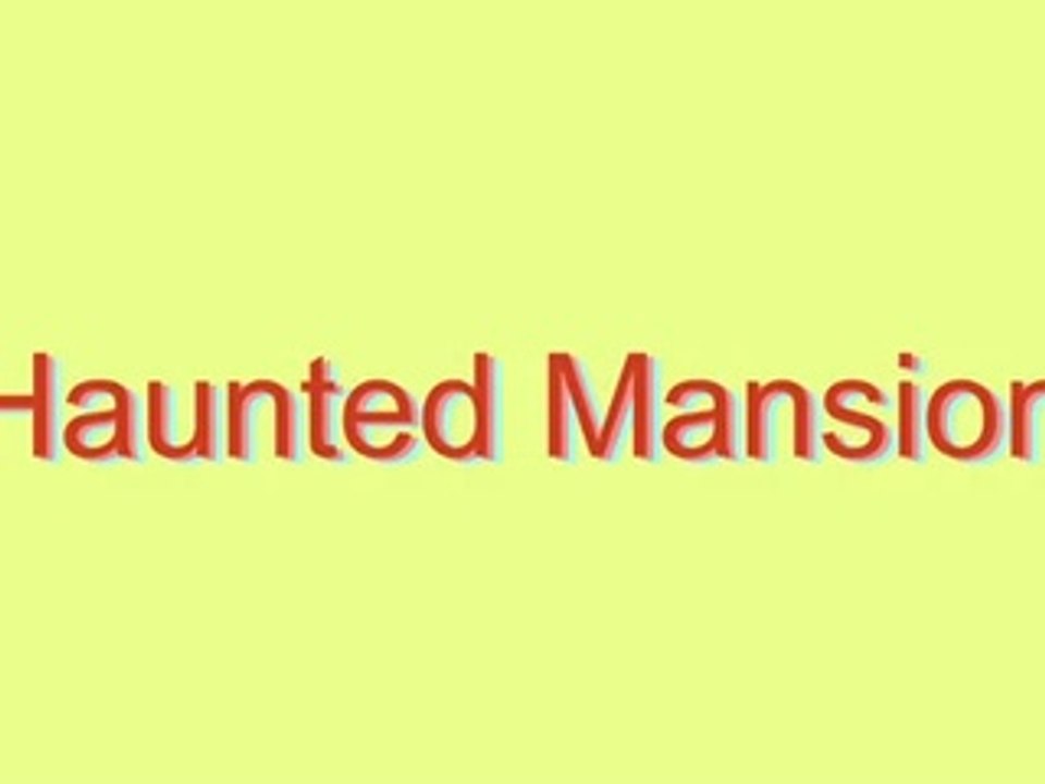 How to Pronounce Haunted Mansion