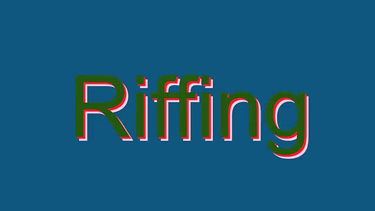 How to Pronounce Riffing