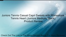 Juniors Tennis Casual Capri Sweats with Rhinestone Tennis Heart (Juniors Medium, Black) Review