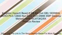 Kingston HyperX Beast 8 GB Kit (2x4 GB) 1600MHz DDR3 PC3-12800 Non-ECC CL9 DIMM XMP Desktop Memory KHX16C9T3K2/8X Review