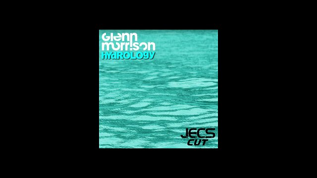 Glenn Morrison - Hydrology [JECS Cut]