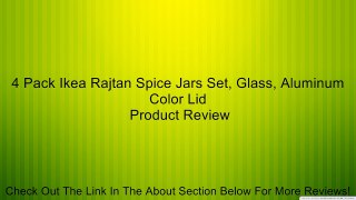 4 Pack Ikea Rajtan Spice Jars Set, Glass, Aluminum Color Lid Review
