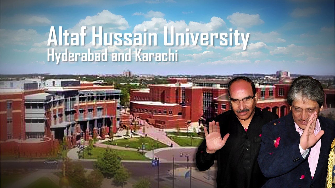 Altaf Hussain University Hyderabad - Karachi "A landmark achievement of Dr. Ishrat-ul-Ebad Khan"