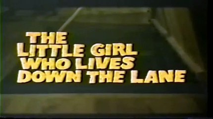 The Little Girl Who Lives Down The Lane ~ Trailer