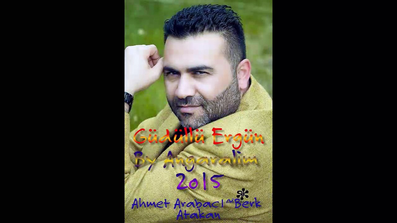 Güdüllü Ergün~By Angaralim™~Oy Kara Gözlüm{2o15}