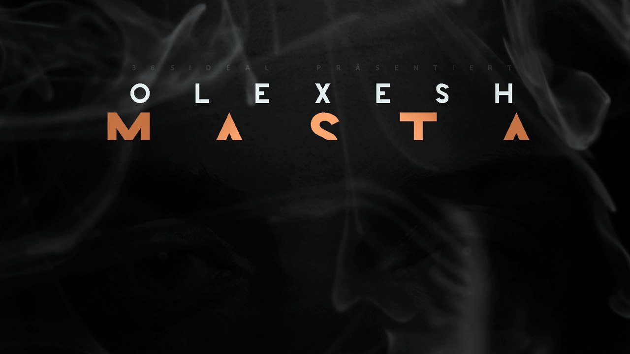 OLEXESH - MASTA // Ab 27-03-2015 im Handel