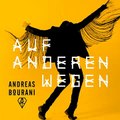 Andreas Bourani - Auf anderen Wegen (Radio Version) ♫ 320 kbps ♫