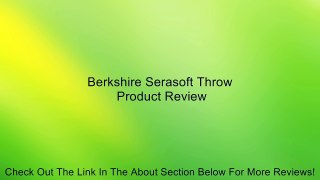 Berkshire Serasoft Throw Review