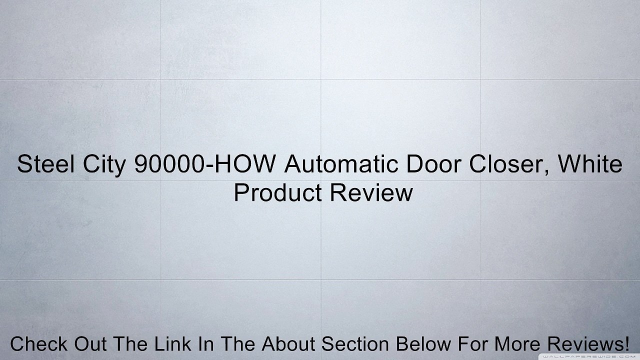 Steel City 90000 How Automatic Door Closer White Review 影片