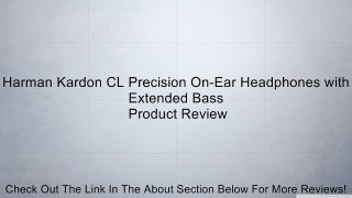 Harman Kardon CL Precision On-Ear Headphones with Extended Bass Review