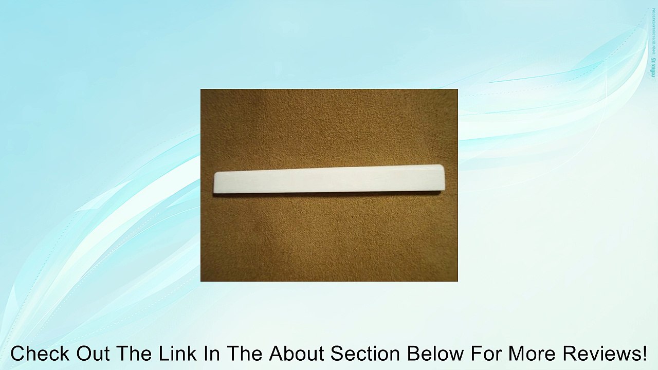 Bone Sadddle for Classical Guitar & Nylon String Guitar Review