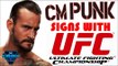 Breaking News: CM Punk Signs with UFC! Former WWE Superstar CM Punk Signs with UFC!