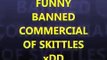 Funny Commercial Funny banned Skittles commercial 18+ Commercial Ads Crazy Funny Commercials 2