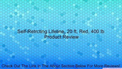 Self-Retrcting Lifeline, 20 ft, Red, 400 lb Review
