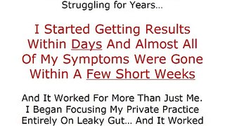 Leaky Gut Cure-Most Comprehensive Naturall Health Guide On The Market