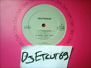 HEATWAVE -WACK THAT AXE(RIP ETCUT)GTO REC 81