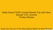 Delta Faucet T4761 Compel Roman Tub with Hand Shower Trim, Chrome Review