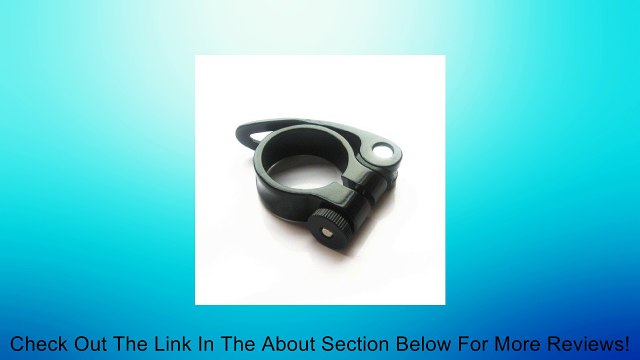 Bike Quick Release Bicycle Seat Post Seatpost Clamp QR Collar 34.9mm Review