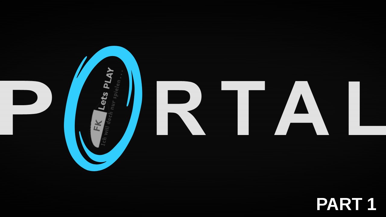 Lets Play Portal 1 (German) Part 1