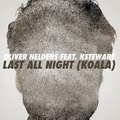 Oliver Heldens - Last All Night (Koala) [feat. KStewart] [Remixes] - EP ♫ Album 2014 ♫