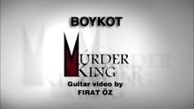 MURDER KING - Boykot (Guitars) [Fırat Öz]