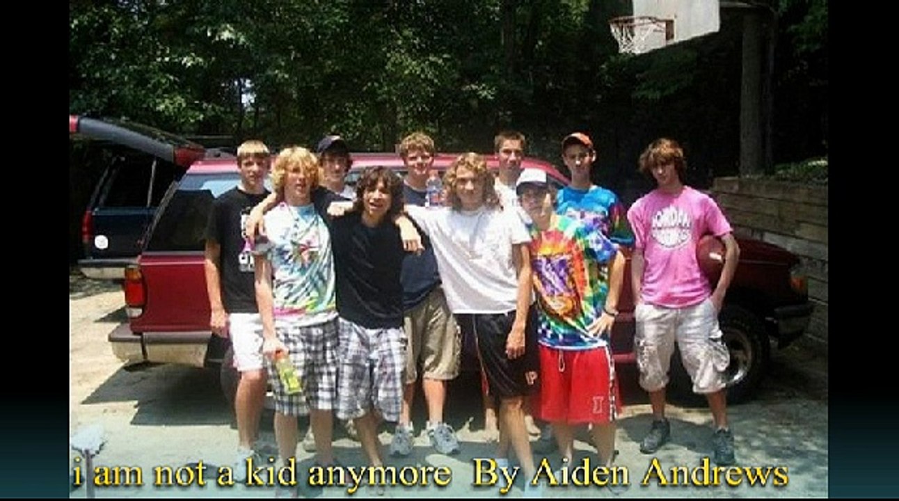 Aiden Andrews   I'm Not A Kid Anymore