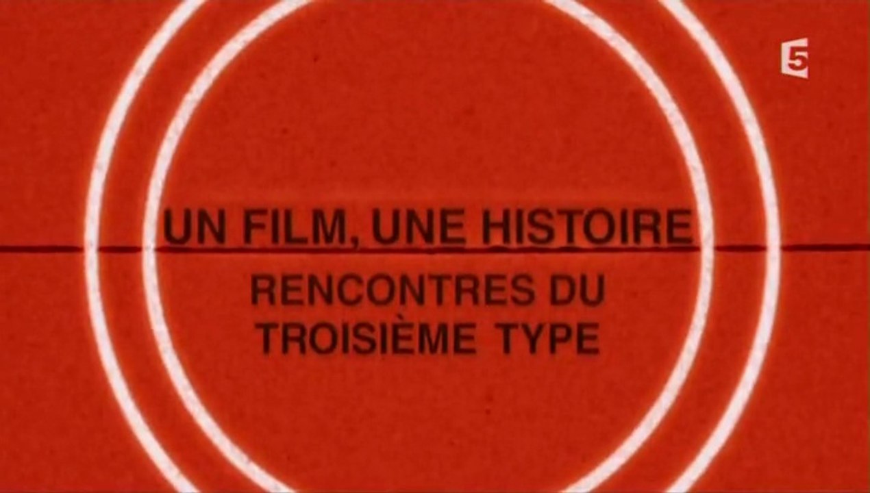 Un Film, Une Histoire - S01E13 - « Rencontres Du Troisième Type »