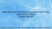 Hello Kitty Girls 4-6X Silver Accented French Terry Active Set (5, Black) Review
