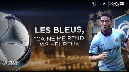 Samir Nasri : "Les Bleus, ça ne me rend pas heureux"