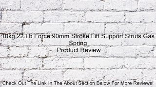 10kg 22 Lb Force 90mm Stroke Lift Support Struts Gas Spring Review
