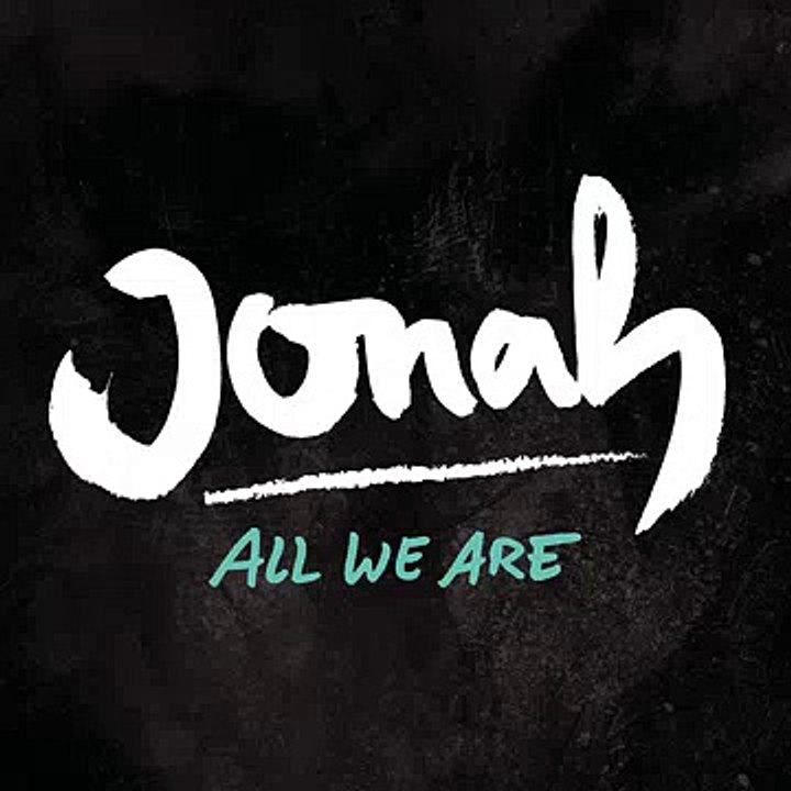 Jonah - All We Are ♫ MP3 ♫