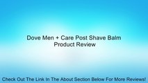 Dove Men + Care Post Shave Balm Review