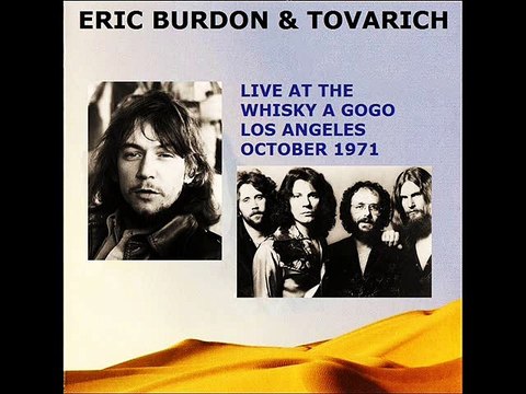 Eric Burdon & Tovarich Be Mine 1971 Live At The Whisky A GoGo