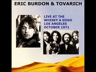 Eric Burdon & Tovarich"Be Mine"1971 Live At The Whisky A GoGo