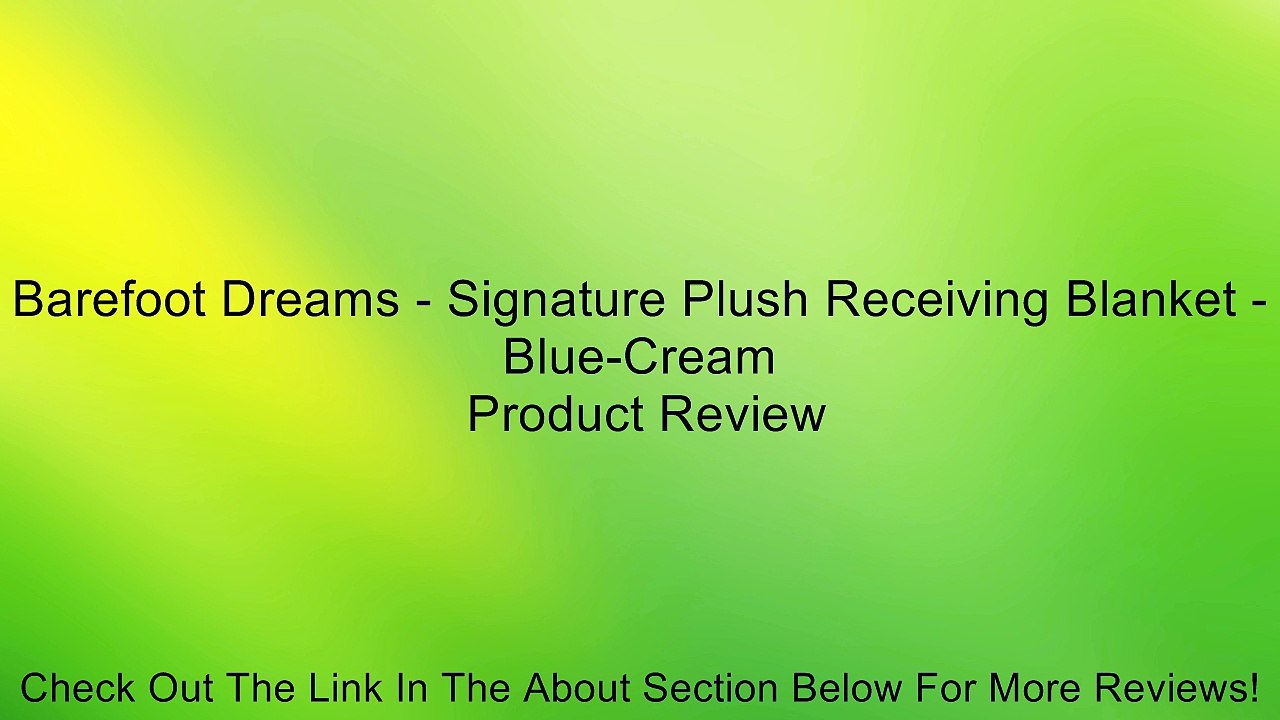 Barefoot Dreams - Signature Plush Receiving Blanket - Blue-Cream Review