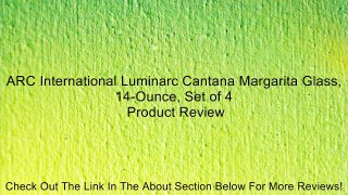 ARC International Luminarc Cantana Margarita Glass, 14-Ounce, Set of 4 Review