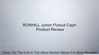 RONHILL Junior Pursuit Capri Review