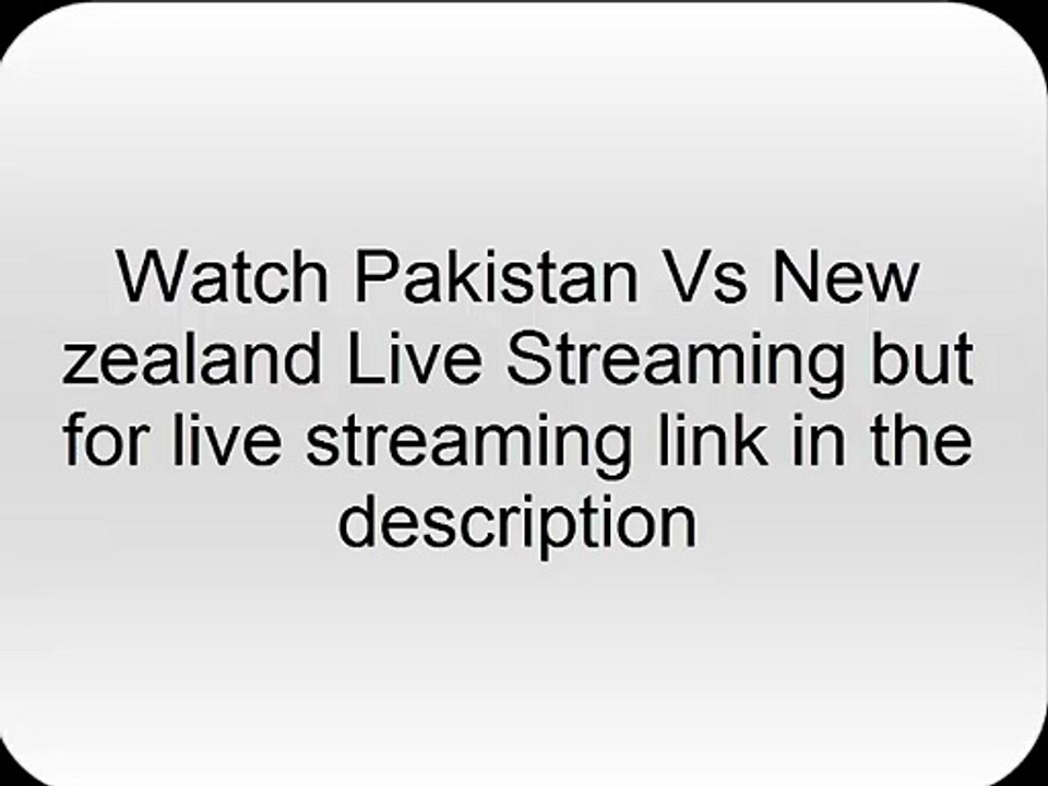 Pakistan Vs New Zealand 1st ODI Live Streaming 2014 – 8 Dec